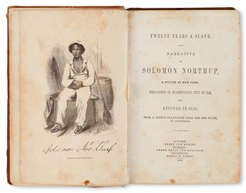 (SLAVERY AND ABOLITION--NARRATIVES.) NORTHUP, SOLOMON. 12 Years a Slave, Narrative of Solomon Northup, a Citizen of New York, Kidnapped